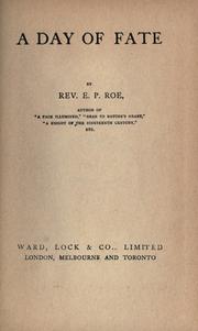 Cover of: A day of fate. by Edward Payson Roe