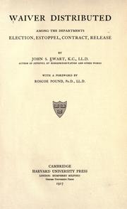 Cover of: Waiver distributed among the departments, election, estoppel, contract, release by John S. Ewart