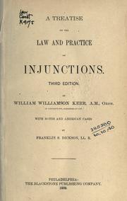 A treatise on the law and practice of injunctions by William Williamson Kerr