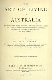 The art of living in Australia by Philip E. Muskett