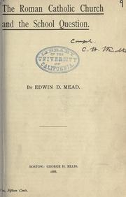 Cover of: The Roman Catholic church and the school question. by Edwin D. Mead