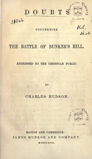 Cover of: Doubts concerning the battle of Bunker's Hill: addressed to the Christian public