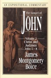 Cover of: The Gospel of John: Christ and Judaism, John 5-8 (Expositional Commentary)