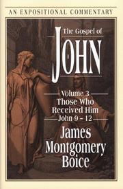 Cover of: The Gospel of John by James Montgomery Boice