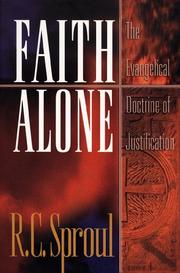 Cover of: Faith alone by Sproul, R. C.