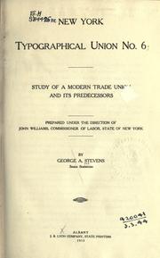 New York Typographical Union no. 6 by George A. Stevens | Open Library