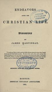 Cover of: Endeavors after the Christian life. by James Martineau