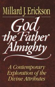 Cover of: God the Father Almighty: a contemporary exploration of the divine attributes