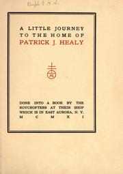 Cover of: A little journey to the home of Patrick J. Healy