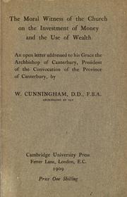 The moral witness of the church on the investment of money and the use of wealth by William Cunningham