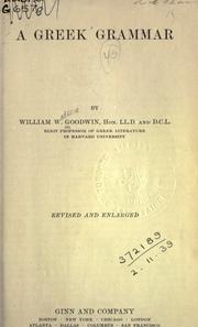 Cover of: A Greek grammar. by William Watson Goodwin