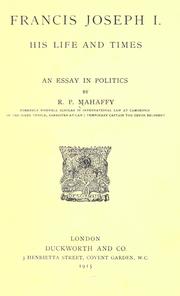Cover of: Francis Joseph I. by Mahaffy, Robert Pentland