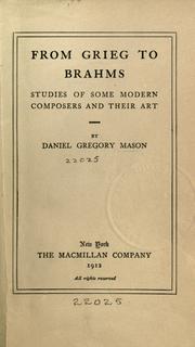 Cover of: From Grieg to Brahms by Daniel Gregory Mason, Daniel Gregory Mason