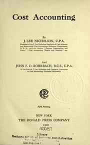 Cover of: Cost accounting by Jerome Lee Nicholson, Jerome Lee Nicholson