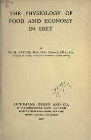 Cover of: The physiology of food and economy in diet. by Sir William Maddock Bayliss