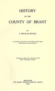 History of the county of Brant by Reville, F. Douglas.