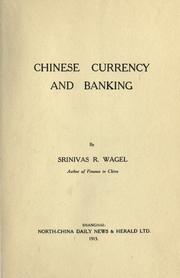 Chinese currency and banking by Srinivas Ram Wagel