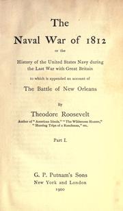Cover of: The naval war of 1812 by Theodore Roosevelt