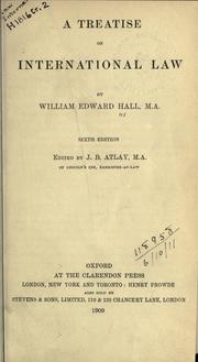 Cover of: A treatise on international law by William Edward Hall, William Edward Hall