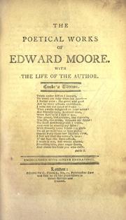 Cover of: The poetical works of Edward Moore, with the life of the author. by Edward Moore