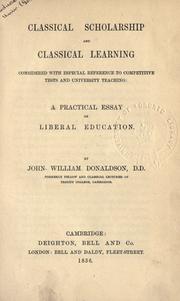 Cover of: Classical scholarship and classical learning by Donaldson, John William