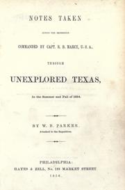 Cover of: Notes taken during the expedition commanded by Capt. R.B. Marcy, U.S. A., through unexplored Texas, in the summer and fall of 1854