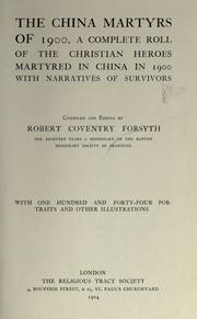 Cover of: The China martyrs of 1900. by Forsyth, Robert Coventry, Forsyth, Robert Coventry