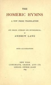 Cover of: The Homeric hymns: a new prose translation and essays, literary and mythological, with illustrations