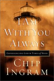 Cover of: I Am With You Always: Experiencing God in Times of Need