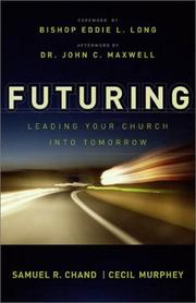 Cover of: Futuring: Leading Your Church into Tomorrow