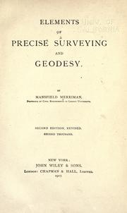 Cover of: Elements of precise surveying and geodesy. by Mansfield Merriman