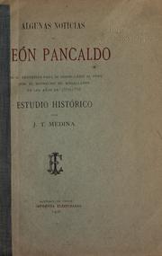 Cover of: Algunas noticias de León Pancaldo y de su tentativa para ir desde Cádiz al Perú por el Estrecho de Magallanes en los años de 1537-1538