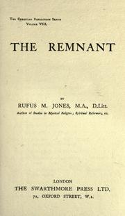 Cover of: The remnant by Jones, Rufus Matthew
