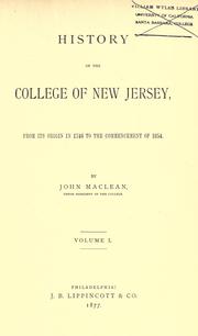 Cover of: History of the College of New Jersey, from its origin in 1746 to the commencement of 1854.