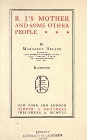 Cover of: R. J's mother and some other people by Margaret Wade Campbell Deland