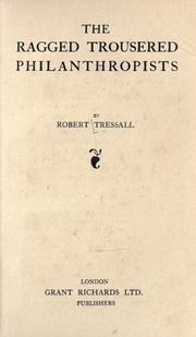 Cover of: The ragged trousered philanthropists