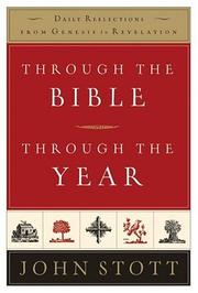 Cover of: Through the Bible, Through the Year by John R. W. Stott
