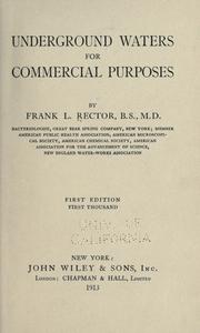 Underground waters for commercial purposes by Frank Leslie Rector