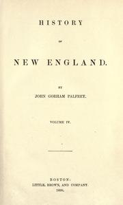 Cover of: History of New England by Palfrey, John Gorham, Palfrey, John Gorham