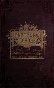Cover of: Platform echoes by John Bartholomew Gough