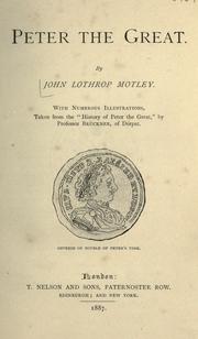 Cover of: Peter the Great by John Lothrop Motley