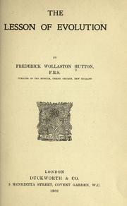 Cover of: The lesson of evolution. by Frederick Wollaston Hutton
