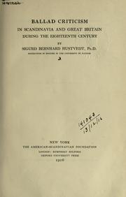 Ballad criticism in Scandinavia and Great Britain during the eighteenth century by Sigurd Bernhard Hustvedt