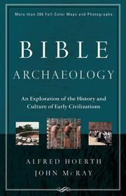 Cover of: Bible Archaeology by Alfred Hoerth, John McRay