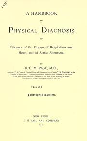 Cover of: A handbook of physical diagnosis of diseases of the organs of respiration and heart, and of aortic aneurism.