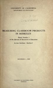 Cover of: Measuring classroom products in Berkeley. by Cyrus DeWitt Mead