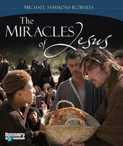 Cover of: The miracles of Jesus by Michael Symmons Roberts