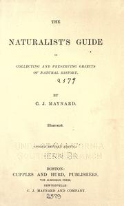 Cover of: The naturalist's guide in collecting and preserving objects of natural history. by C. J. Maynard