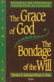 Cover of: The Grace of God, the Bondage of the Will (Vol. 2) by 