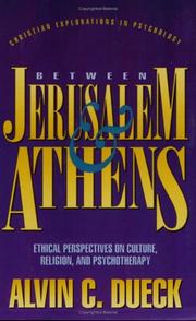 Cover of: Between Jerusalem and Athens: ethical perspectives on culture, religion, and psychotherapy
